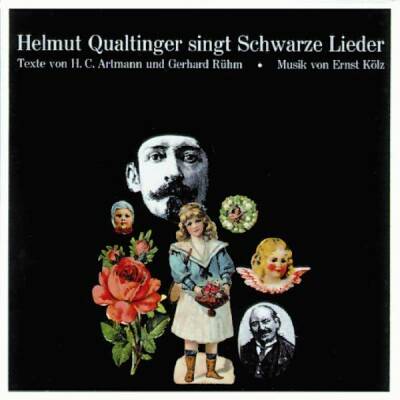 Helmut Qualtinger (Gesang) - Helmut Qualtinger Singt Schwarze Lieder