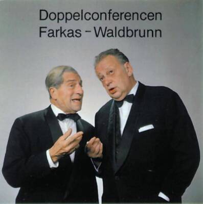 Farkas Karl / Waldbrunn Ernst - Doppelconferencen