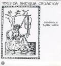 Traditionell - Musica Antiqua Croatica (Ensemble Lyra Wien)