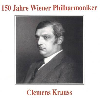 Haydn Joseph / u.a. - 150 Jahre Wiener Philharmoniker - Clemens Krauss (Krauss Clemens / WSY)