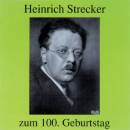 Heinrich Strecker zum 100. Geburtstag (Diverse Interpreten)