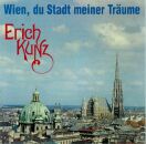 Kunz Erich - Wien, Du Stadt Meiner Träume