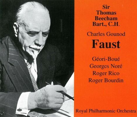 Gounod Charles - Faust 1947 / 48 (Beecham/G.-Boue/Nore/Rico/Bourdin)