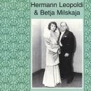 Leopoldi / Milskaja - Hermann Leopoldi & Betja Milskaja