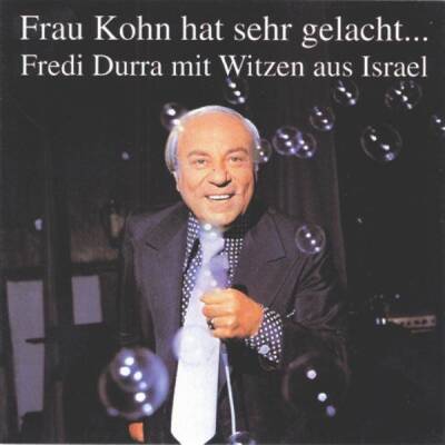 Durra Fredi / Bronner Gerhard - Frau Kohn Hat Sehr Gelacht . . .