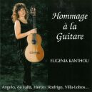 De Falla - Rodrigo - Henze - VIlla-Lobos - U.a. - Hommage A La Guitare (Eugenia Kanthou (Gitarre))