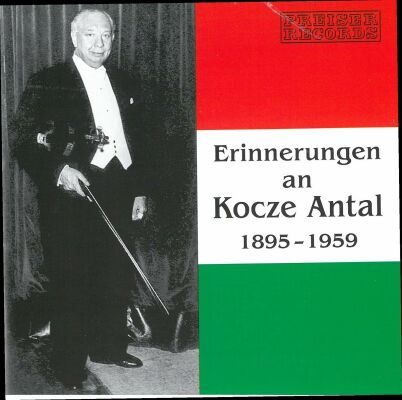 Kocze Antal (Violine) & Kapelle - Erinnerungen An Kocze Antal (1895-1959)