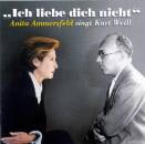 Weill Kurt - ´ich Liebe Dich Nicht´...