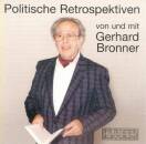 Bronner Gerhard - Politische Retrospektiven