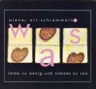 Wiener Art Schrammeln - Immer Zu Wenig Und Nimoes Zu...
