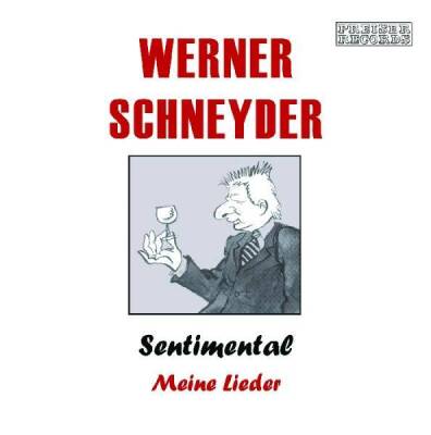 Schneyder Werner - Schneyder Sentimental: Meine Lieder