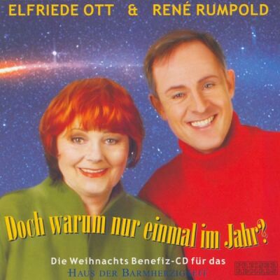 Elfriede Ott & Rene Rumpold - Doch Warum Nur Einmal Im Jahr?