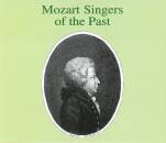 Mozart Wolfgang Amadeus - Mozart Singers of the Past...