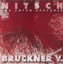 Nitsch - Bruckner - Bruckner V. Reloaded (Peter Jan Marthé (Dir))