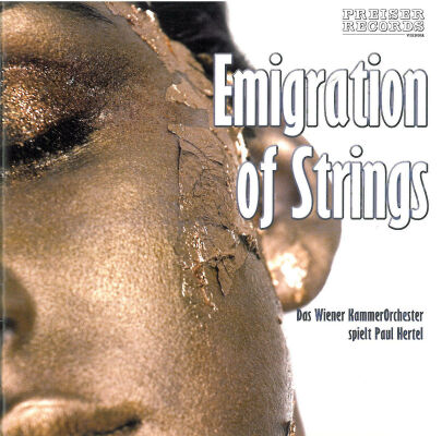 Paul Hertel - Emigration Of Strings (Wiener Kammerorchester/ Entremont)