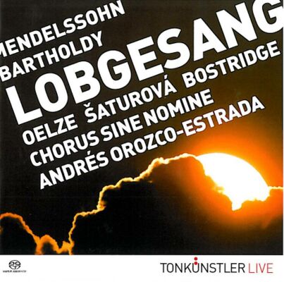 Mendelssohn Bartholdy Felix - Symphonie Nr. 2 Op.52 "Lobgesang" (Tonkünstler-Orchester/ Orozco-Estrada/ ua)