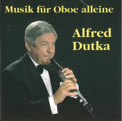 Telemann Georg Philipp / u.a. - Musik Fuer Oboe Alleine (Dutka Alfred)