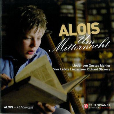 Mahler - R. Strauss - Alois Um Mitternacht (Alois Mühlbacher (Knabensopran))
