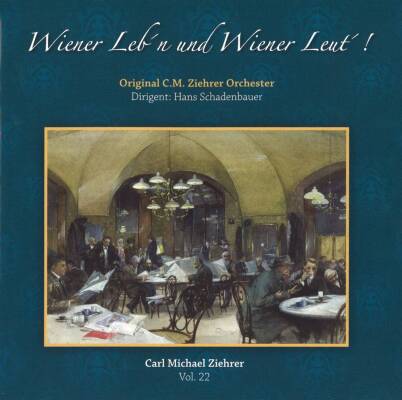 Ziehrer Carl Michael - Wiener Leb´n Und Wiener Leut´! (Original C.M.Ziehrer Orchester)