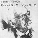 Pfitzner Hans (1869-1949) - Quintett Op.23: Sextett Op.55...