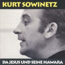 Sowinetz Kurt - Da Jesus Und Seine Hawara