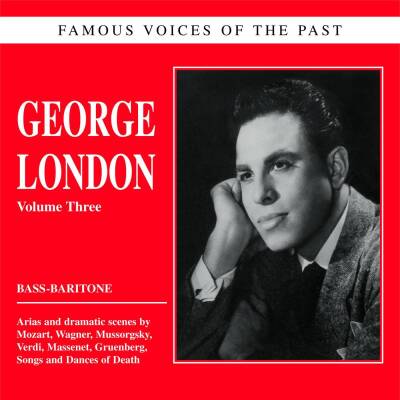 Mozart Wolfgang Amadeus / u.a. - George London (London George / 1920-1985 - Volume Three)