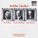 Berg - Schreker - Schönberg - Frühe Lieder...