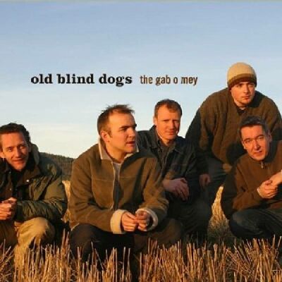 Old Blind Dogs - Gab O Mey