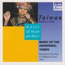 Traditionell - Taiwan - Music Of The Aboriginal Tribes