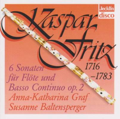FRITZ Kaspar - 6 Sonaten Fuer Floete Und Basso Continuo Op.2 (Graf Anna-Katharina)