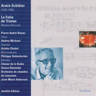 Schibler Armin - La Folie De Tristan (Orchestre De Chambre De Lausanne)