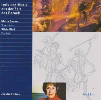 Byrd - Gaultier - Frescobaldi - Couperin - U.a. - Lyrik Und Musik Aus Der Zeit Des Barock (Maria Becker (Sprecherin) - Silvia Kind (Cembalo))
