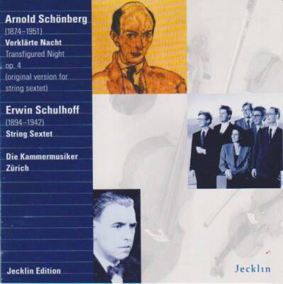 Schönberg - Schulhoff - Verklärte Nacht: Stringsextet (Die Kammermusiker Zürich)