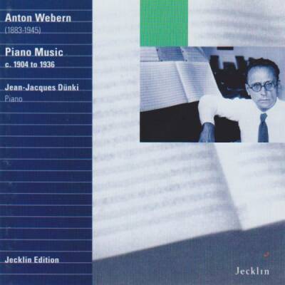 Webern Anton - Piano Music C. 1904 To 1936 (Dünki Jean-Jacques)
