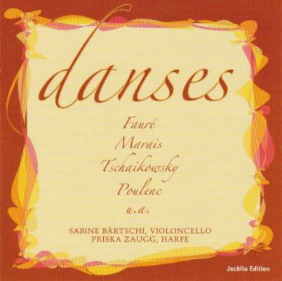 Faure Gabriel / u.a. - Danses (Bärtschi Sabine / Zaugg Priska)