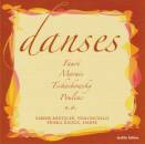 Faure Gabriel / u.a. - Danses (Bärtschi Sabine /...