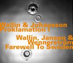 Wallin Per Henrik / Johansson Sven / Ake / Wenners -...