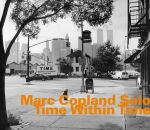 Copland Marc - Time Within Time