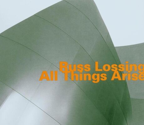 Lossing Russ - All Things Arise