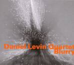 Daniel Levin / Levin Daniel / u.a. - Blurry