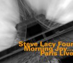 Lacy Steve / Pott Steve / Avenel Jean / Jacques / - Morning Joy... Paris Live