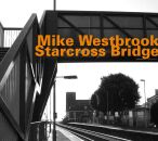 Mike Westbrook (Piano) - Starcross Bridge