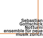 GOTTSCHICK Sebastian - Notturni (Ensemble für Neue...