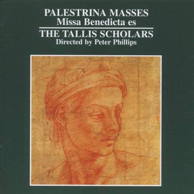 Palestrina Giovanni Pierluigi da - Missa Benedicta Es (Tallis Scholars The / Phillips Peter)