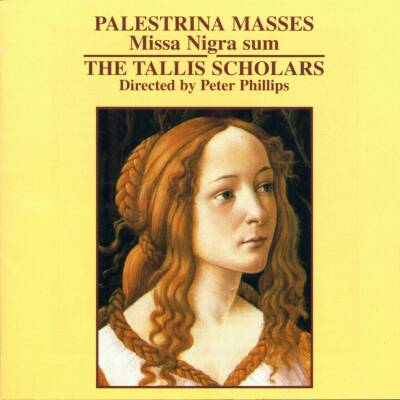 Palestrina Giovanni Pierluigi da - Missa Nigra Sum (Tallis Scholars The / Phillips Peter)