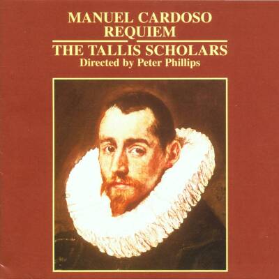 CARDOSO Manuel - Requiem (Tallis Scholars The / Phillips Peter)