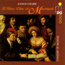Grabbe Johann - Il Primo Libro de Madrigali (Consort Of...