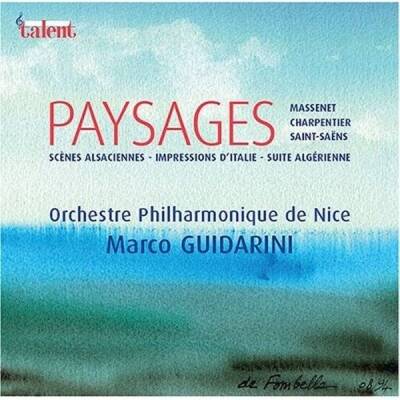 Massenet Jules / u.a. - Paysages - Landscapes - Landschaften (Orchestre Philharmonique de Nice / Guidarin Marco)