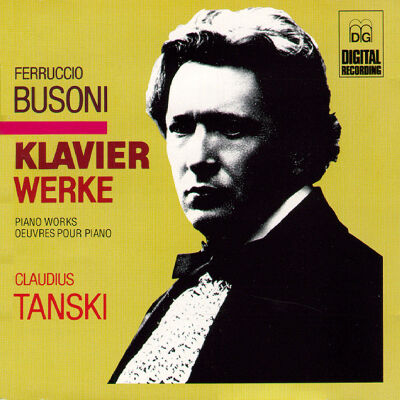 Busoni Ferruccio - Piano Works (Claudius Tanski (Piano))