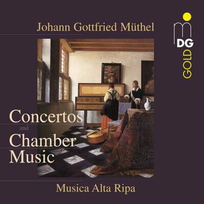 Müthel Johann Gottfried - Concertos And Chamber Music (Musica Alta Ripa)